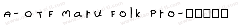 A-OTF Maru Folk Pro字体转换